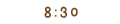 8:30